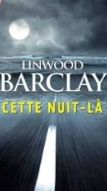 Cette nuit-là - Linwood Barclay
