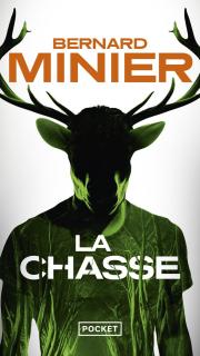 La Chasse - Bernard Minier